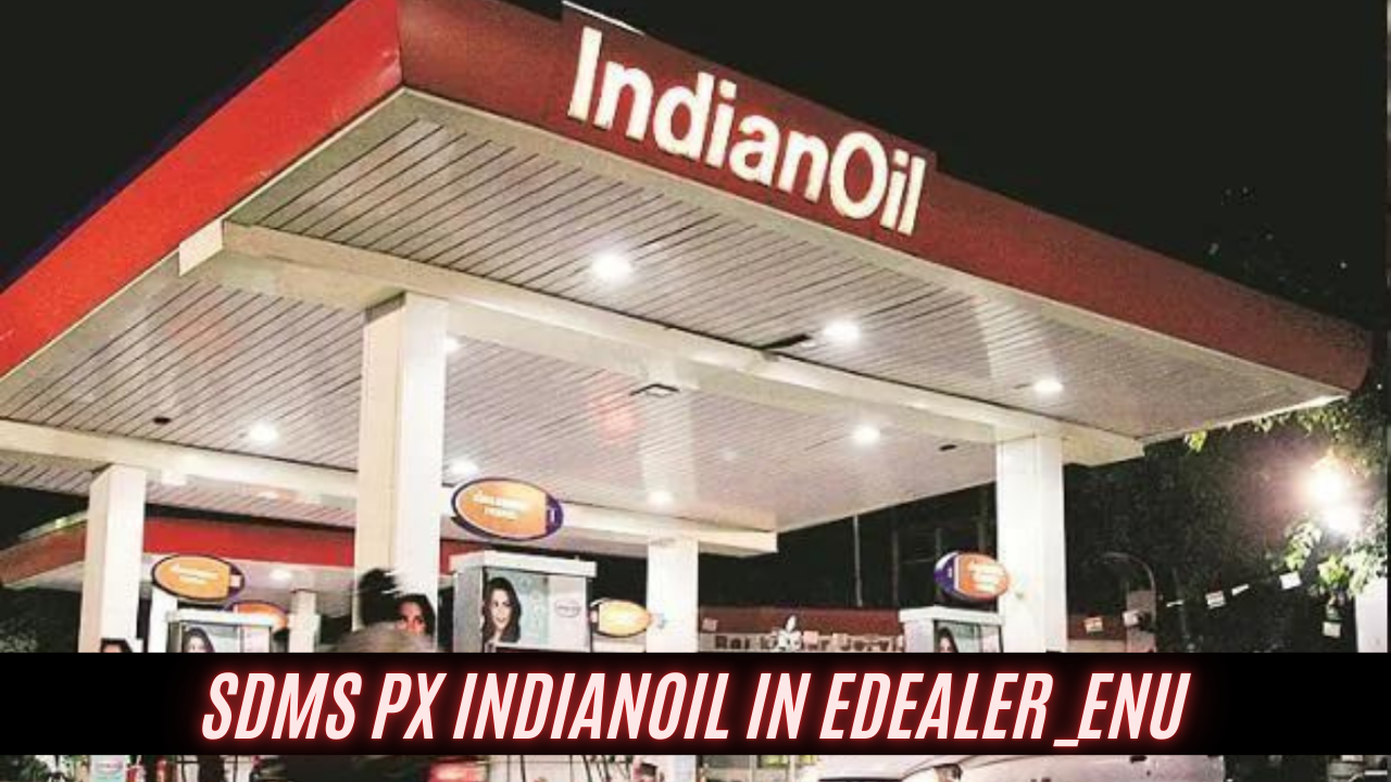 SDMS PX IndianOil In Edealer_ENU: Transforming Dealership Management